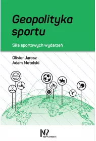 Geopolityka sportu. Si�a sportowych wydarze�