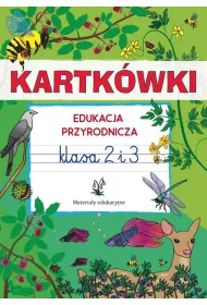 Kartkwki. Edukacja przyrodnicza. Klasa 2 i 3