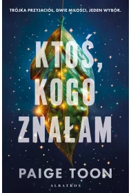 Kto�, kogo zna�am