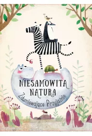 Zdumiewaj�ce przyja�nie niesamowita natura