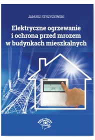 Elektryczne ogrzewanie i ochrona przed mrozem w budynkach mieszkalnych