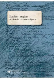 Komizm i tragizm w literaturze romantyzmu
