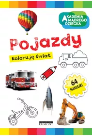 Pojazdy. Akademia M�drego Dziecka. Kolorowy �wiat