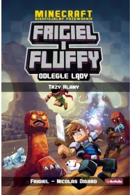 Trzy klany. Frigiel i Fluffy. Odleg�e l�dy. Tom 1