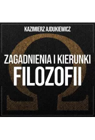 Audiobook Zagadnienia i kierunki filozofii. Teoria poznania i metafizyka mp3