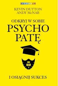 Odkryj w sobie psychopat i osignij sukces