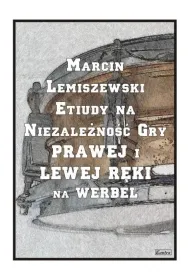 Etiudy na niezale�no�� gry prawej i lewej r�ki na werbel