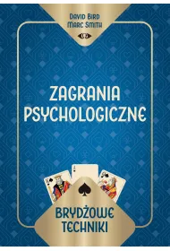 Bryd�owe techniki. Zagrania psychologiczne