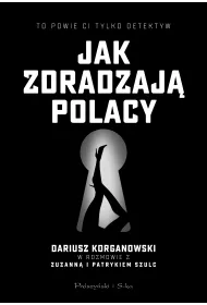 Jak zdradzaj� Polacy