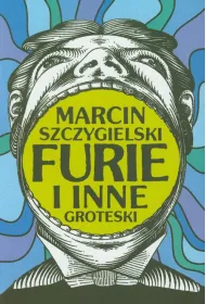 FURIE i inne groteski
