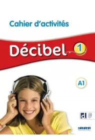 Decibel 1. Zeszyt �wicze� + nagrania
