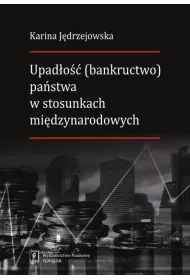 Upad�o�� (bankructwo) pa�stwa w stosunkach mi�dzynarodowych
