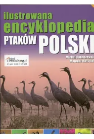 Ilustrowana encyklopedia ptak�w Polski