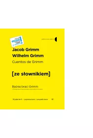 Cuentos de Grimm. Ba�nie braci Grimm z podr�cznym s�ownikiem hiszpa�sko-polskim