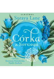 Audiobook C�rka z Norwegii. Cykl Utracone c�rki. Tom 7 mp3