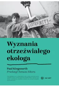 Wyznania otrze�wia�ego ekologa