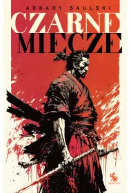 eBook Czarne miecze. Droga Samotnego Psa. Tom 1 mobi epub