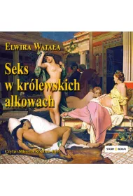 Audiobook Seks w krlewskich alkowach mp3