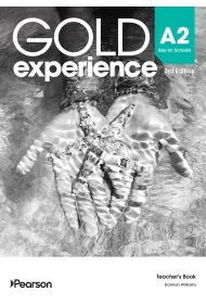 Gold Experience 3rd Edition. A2 Key for Schools. Teacher's Book