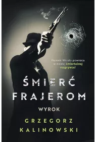 Wyrok. mier frajerom. Tom 4