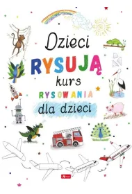 Dzieci rysuj�. Kurs rysowania dla dzieci