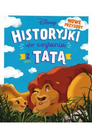 Historyjki do czytania z tat�. Nowe przygody. Disney