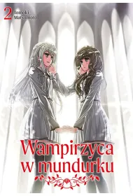 Wampirzyca w mundurku. Tom 2
