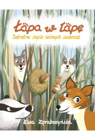 �apa w �ap�. Sekretne �ycie le�nych zwierz�t