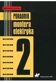 Poradnik montera elektryka. Tom 2