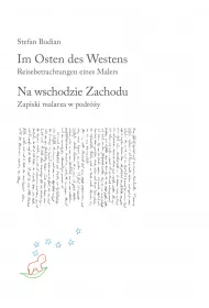 Im Osten des Westens. Reisebetrachtungen eines Malers /Na wschodzie Zachodu. Zapiski malarza w podr�y