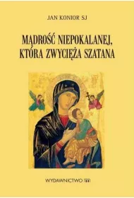 M�dro�� Niepokalanej, kt�ra zwyci�a szatana