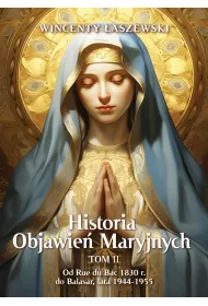 Historia Objawie� Maryjnych. Tom 2