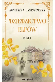 Dziedzictwo elf�w. Tom 2