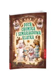 Zagadki z Krainy Zwierzak�w. Duch chomika i szmaragdowa klatka