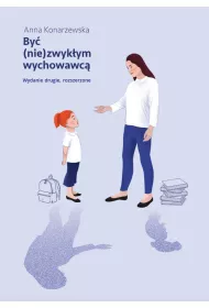 By (nie)zwykym wychowawc. Scenariusze lekcji wychowawczych dla uczniw klas starszych szkoy podstawowej