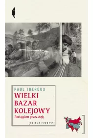 eBook Wielki bazar kolejowy. Pocigiem przez Azj mobi epub