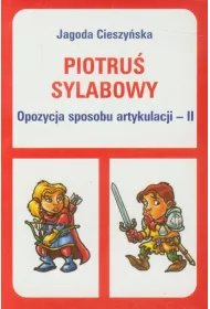 Piotru� sylabowy - Opozycja sposobu artykulacji II