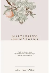 Ma��e�stwo o jakim marzymy
