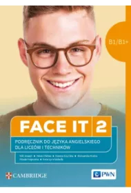 Face it 2. Podrcznik do jzyka angielskiego dla licew i technikw