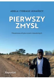 Pierwszy zmys� Po�udniowa Afryka oczami niewidomych