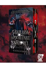 Ballada o poca�unku �mierci. Trylogia Ambicji. Tom 2 (ilustrowane brzegi)
