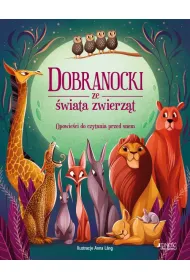 Dobranocki ze �wiata zwierz�t. Opowie�ci do czytania przed snem