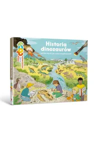 Moja ma�a encyklopedia. Historia dinozaur�w od ich ery a� po wsp�czesno�ci