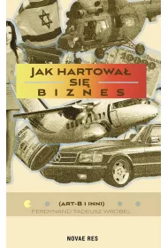 Jak hartowa� si� biznes