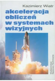 Akceleracja oblicze w systemach wizyjnych