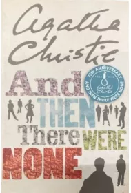 And Then There Were None. The bestselling murder mystery of all time