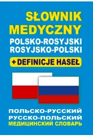 S�ownik medyczny polsko-rosyjski rosyjsko-polski + definicje hase�