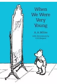 When We Were Very Young. Milne