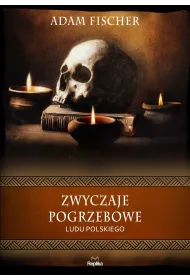 Zwyczaje pogrzebowe ludu polskiego