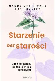 eBook Starzenie bez staro�ci mobi epub